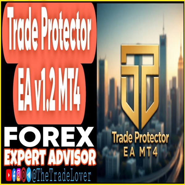 Trade Protector EA v1.2 MT4 (Works on Build 1443+) | Forex Robot | MT4 Expert Advisor - The Trade Lovers
