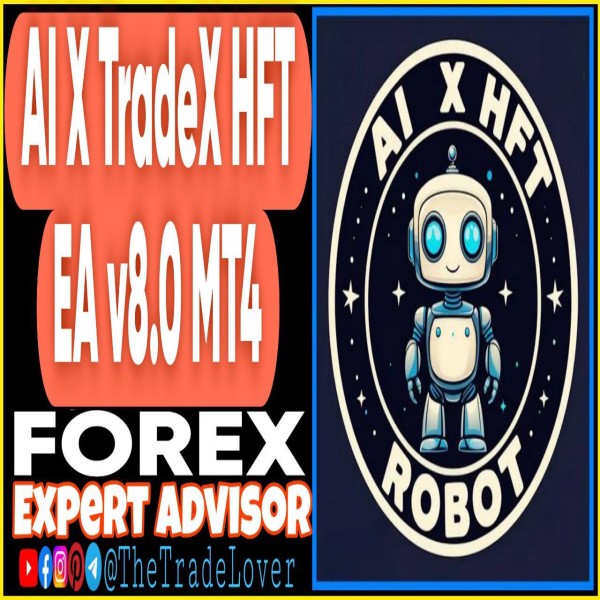 AI X TradeX HFT EA v8.0 MT4 (Works on Build 1443+) | Forex Robot | MT4 Expert Advisor - The Trade Lovers